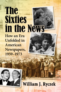 Imagen de portada: The Sixties in the News 9781476679860