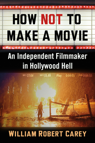 Titelbild: How Not to Make a Movie 9781476683218