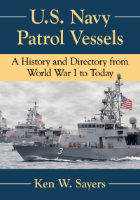 Imagen de portada: U.S. Navy Patrol Vessels 9781476676500