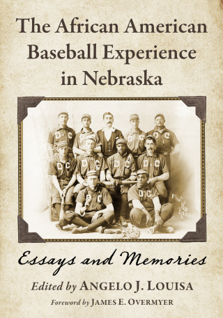 Omslagafbeelding: The African American Baseball Experience in Nebraska 9780786479764