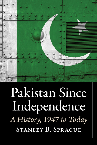 Imagen de portada: Pakistan Since Independence 9781476681511