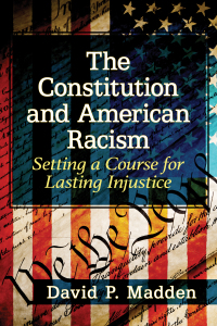 Imagen de portada: The Constitution and American Racism 9781476683942