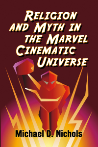 Cover image: Religion and Myth in the Marvel Cinematic Universe 9781476681597