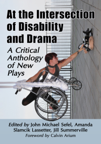 Cover image: At the Intersection of Disability and Drama 9781476678474