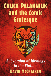 Cover image: Chuck Palahniuk and the Comic Grotesque 9781476678177