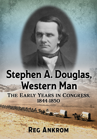 Cover image: Stephen A. Douglas, Western Man 9781476673769