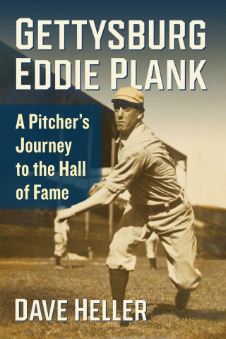 Omslagafbeelding: Gettysburg Eddie Plank 9781476684543