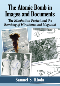 Cover image: The Atomic Bomb in Images and Documents 9781476684888