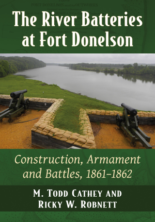 Cover image: The River Batteries at Fort Donelson 9781476685908