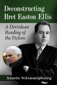 Imagen de portada: Deconstructing Bret Easton Ellis 9781476681306