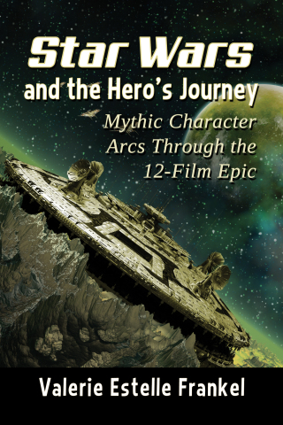 Titelbild: Star Wars and the Hero's Journey 9781476684291