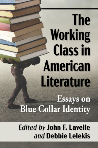 Titelbild: The Working Class in American Literature 9781476673066