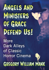 Cover image: Angels and Ministers of Grace Defend Us! 9781476665535