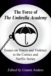 Imagen de portada: The Force of The Umbrella Academy 9781476682006