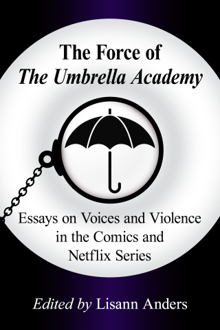 صورة الغلاف: The Force of The Umbrella Academy 9781476682006