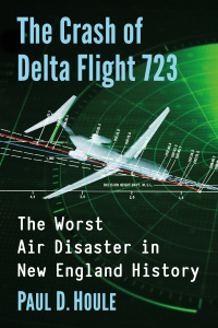 صورة الغلاف: The Crash of Delta Flight 723 9781476686424