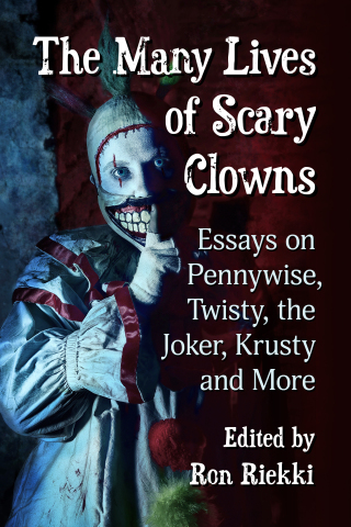 Omslagafbeelding: The Many Lives of Scary Clowns 9781476680910