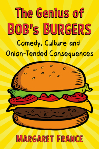 Cover image: The Genius of Bob's Burgers 9781476669373