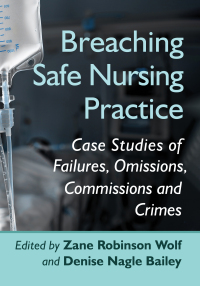 Imagen de portada: Breaching Safe Nursing Practice 9781476683393