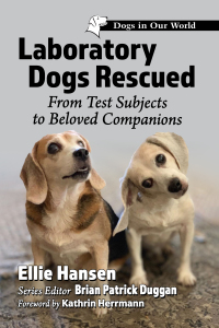 表紙画像: Laboratory Dogs Rescued 9781476685014