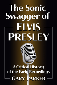Cover image: The Sonic Swagger of Elvis Presley 9781476684314