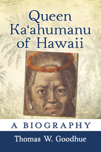 Cover image: Queen Kaʻahumanu of Hawaii 9781476684987