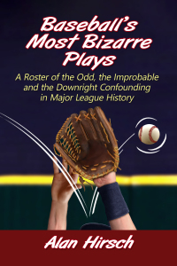 Cover image: Baseball's Most Bizarre Plays 9781476687070