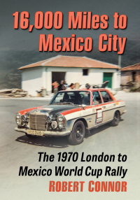 Cover image: 16,000 Miles to Mexico City 9781476669670