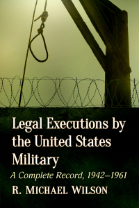 Omslagafbeelding: Legal Executions by the United States Military 9781476688824