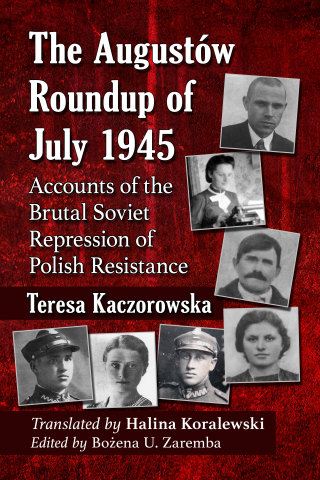 表紙画像: The Augustow Roundup of July 1945 9781476689043