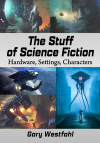 Cover image: The Stuff of Science Fiction 9781476686592