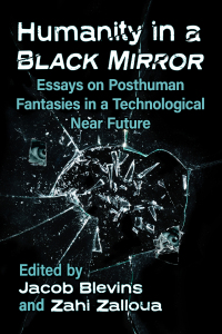 Omslagafbeelding: Humanity in a Black Mirror 9781476683829