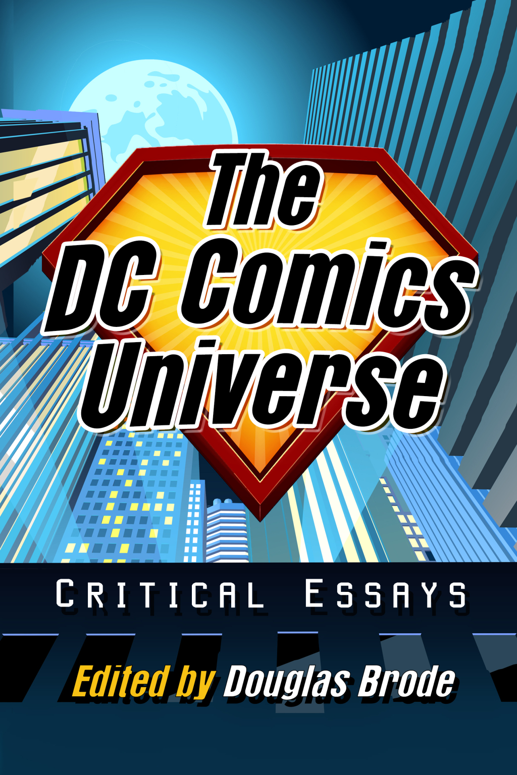 The DC Comics Universe (eBook)