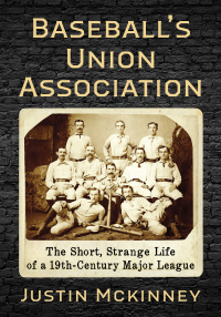 Imagen de portada: Baseball's Union Association 9781476680606