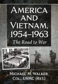 Cover image: America and Vietnam, 1954-1963 9781476689555