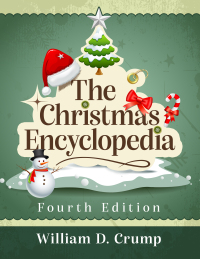Cover image: The Christmas Encyclopedia, 4th ed. 9781476687902