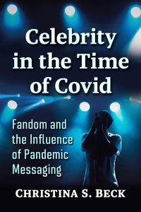 صورة الغلاف: Celebrity in the Time of Covid 9781476684925