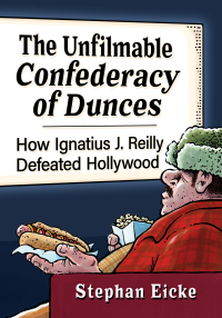 Omslagafbeelding: The Unfilmable Confederacy of Dunces 9781476689319