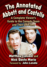 Imagen de portada: The Annotated Abbott and Costello 9781476682440
