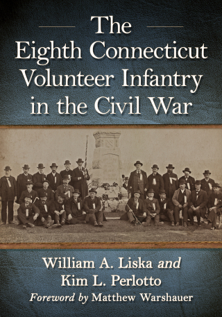 Imagen de portada: The Eighth Connecticut Volunteer Infantry in the Civil War 9781476690414