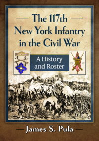 Cover image: The 117th New York Infantry in the Civil War 9781476689869