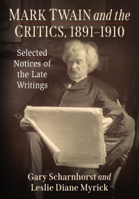 Cover image: Mark Twain and the Critics, 1891-1910 9781476690643