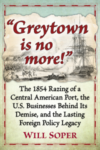 表紙画像: "Greytown is no more!" 9781476690575