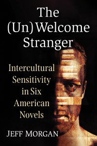 Cover image: The (Un)Welcome Stranger 9781476685656