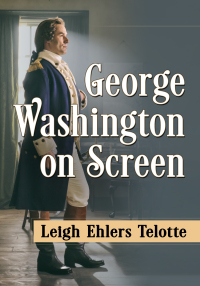 Imagen de portada: George Washington on Screen 9781476691466