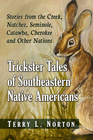 Omslagafbeelding: Trickster Tales of Southeastern Native Americans 9781476691305