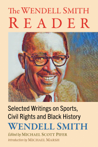 Cover image: The Wendell Smith Reader 9781476691756