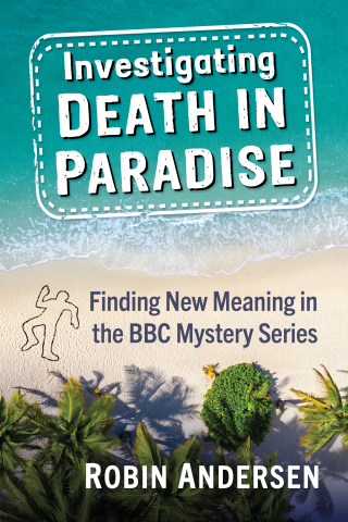 Omslagafbeelding: Investigating Death in Paradise 9781476688862