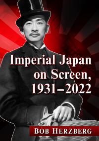 Titelbild: Imperial Japan on Screen, 1931-2022 9781476689876