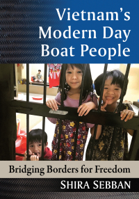 表紙画像: Vietnam's Modern Day Boat People 9781476685373